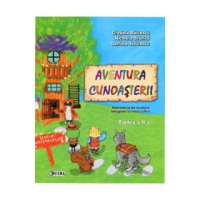Aventura cunoasterii. Clasa a 2-a, partea a 2-a - Nicoleta Stanica
