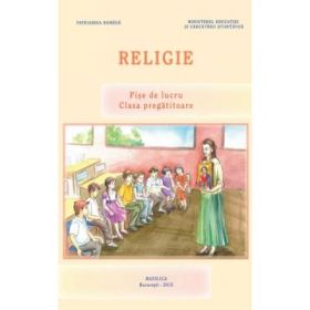 Fise de lucru. Religie. Clasa pregatitoare - Prof. Dr. Monica Opris