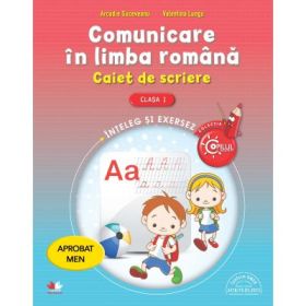 Comunicare in limba romana. Caiet de scriere pentru clasa I - Arcadie Suceveanu, Valentina Lungu