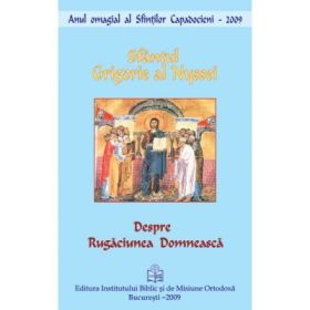 Despre Rugaciunea Domneasca - Sfantul Grigorie al Nyssei