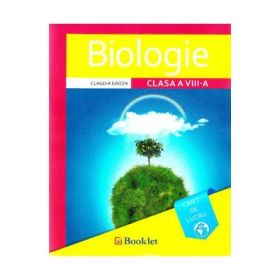 Biologie, clasa 8. Caiet de lucru 2017 - Claudia Groza