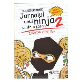 Jurnalul unui ninja dintr-a sasea Volumul 2, Invazia piratilor - Marcus Emerson