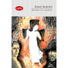 Moara cu noroc - Ioan Slavici