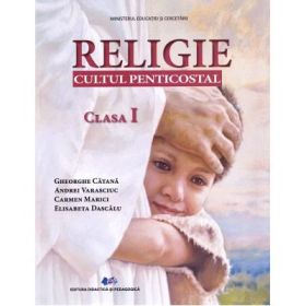 Religie Cultul Penticostal. Manual clasa 1 - Gheorghe Catana