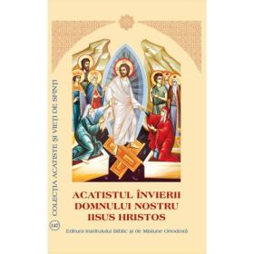 Acatistul Invierii Domnului nostru Iisus Hristos