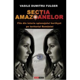 Sectia amazoanelor - Vasile Dumitru Fulger