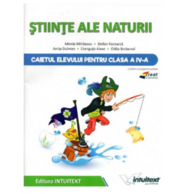 Caietul elevului Stiinte ale Naturii clasa a 4-a Mirela Mihaescu, Stefan Pacearca