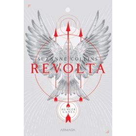 Revolta. Trilogia Jocurile foamei, partea a 3-a - Suzanne Collins