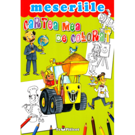Cartea mea de colorat. Meseriile