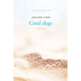 Cerul alege. Aforisme - Grigore Vieru