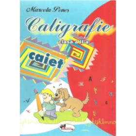 Caligrafie. Caiet pentru clasa a II-a, editie 2008 (Marcela Penes)