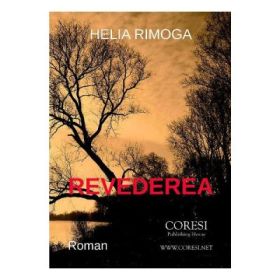 Revederea - Helia Rimoga
