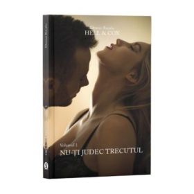 Hell &amp; Cox, Volumul 1, Nu-ti judec trecutul - Denisa Bacalu