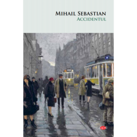 Accidentul. CPT Volumul 124 - Mihail Sebastian
