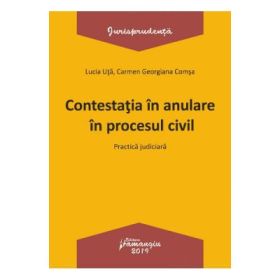 Contestatia In Anulare In Procesul Civil - Lucia Uta, Carmen-Georgiana Comsa