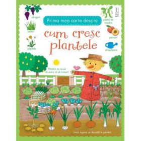 Prima mea carte despre cum cresc plantele - Usborne Books