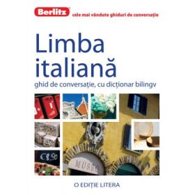 Limba italiana. Ghid de conversatie, cu dictionar bilingv - Berlitz