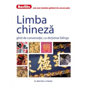 Limba chineza. Ghid de conversatie, cu dictionar bilingv - Berlitz