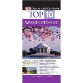 Top 10. Washington DC. Ghiduri turistice vizuale - Ron Burke