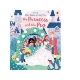 Peep Inside a Fairy Tale Princess &amp; the Pea - Anna Milbourne