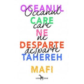 Oceanul care ne desparte - Tahereh Mafi