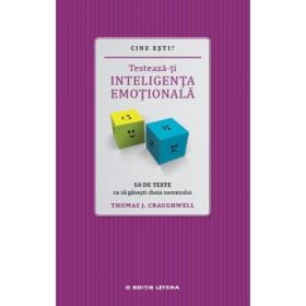 Cine esti? Testeaza-ti inteligenta emotionala - Thomas J. Craughwell