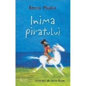 Inima piratului - Benno Pludra