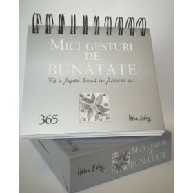 Calendarul 365 Mici gesturi de bunatate