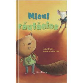 Micul rautacios - Beth Bracken