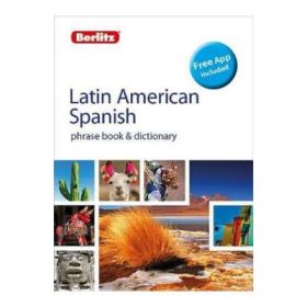 Berlitz Phrasebook &amp; Dictionary Latin American Spanish