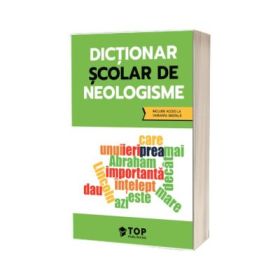 Dictionar scolar de neologisme (include acces la varianta digitala)