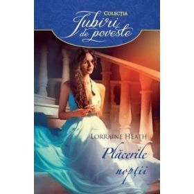 Placerile noptii - Lorraine Heath