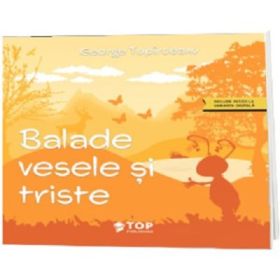 Balade vesele si triste (include acces la varianta digitala) - George Toparceanu
