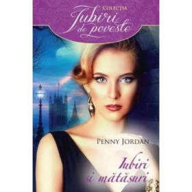 Iubiri si matasuri - Penny Jordan