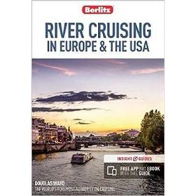 Berlitz River Cruising in Europe &amp; the USA (Berlitz Cruise Guide with free eBook)