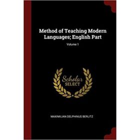 Method of Teaching Modern Languages; English Part; Volume 1