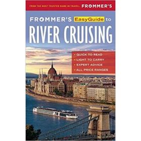 Frommer's EasyGuide to River Cruising