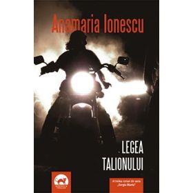 Legea Talionului. Seria Sergiu Manta, volumul 3 - Anamaria Ionescu