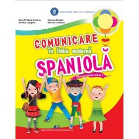 Comunicare in limba moderna spaniola. Manual pentru clasa 1 - Aura Cristina Bunoro