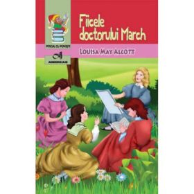 Fiicele doctorului March - Louisa May Alcott