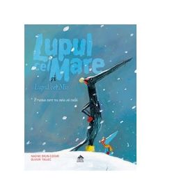 Lupul cel Mare si Lupul cel Mic. Frunza care nu voia sa cada - Nadine Brun-Cosme, Olivier Tallec