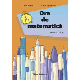 Ora de matematica clasa a 11-a - Catalin Eugen Nachila