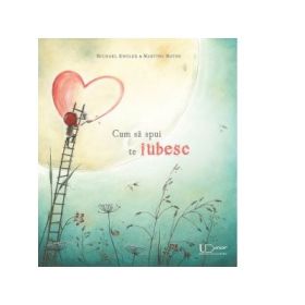 Cum sa spui te iubesc - Michael Engler, Martina Matos
