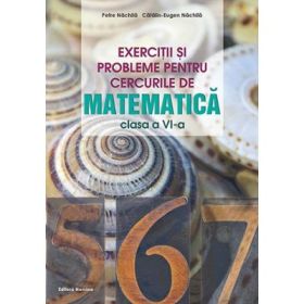 Exercitii si probleme pentru cercurile de matematica clasa a 6-a - Petre Nachila