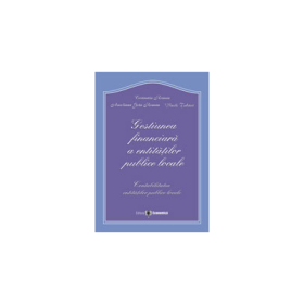 Gestiunea financiara a entitatilor publice locale. Contabilitatea entitatilor publice locale - Constantin Roman, Vasile Tabara, Aureliana Geta Roman