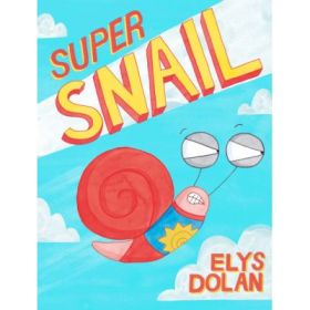 Super Snail - Elys Dolan