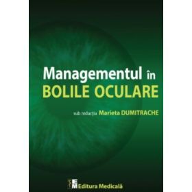Managementul in bolile oculare - Marieta Dumitrache