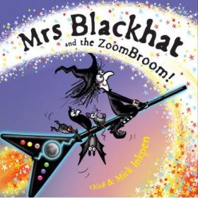 Mrs Blackhat and the ZoomBroom - Mick Inkpen, Chloe Inkpen
