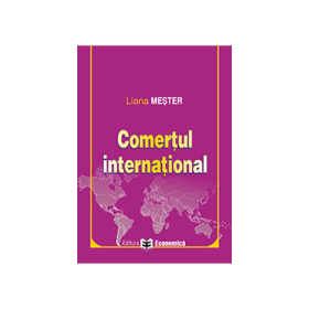 Comertul international - Liana Mester