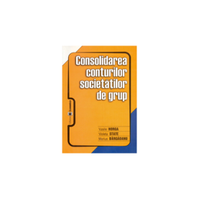 Consolidarea conturilor societatilor de grup - Vasile Horga, Violeta State, Marius Bargaoanu